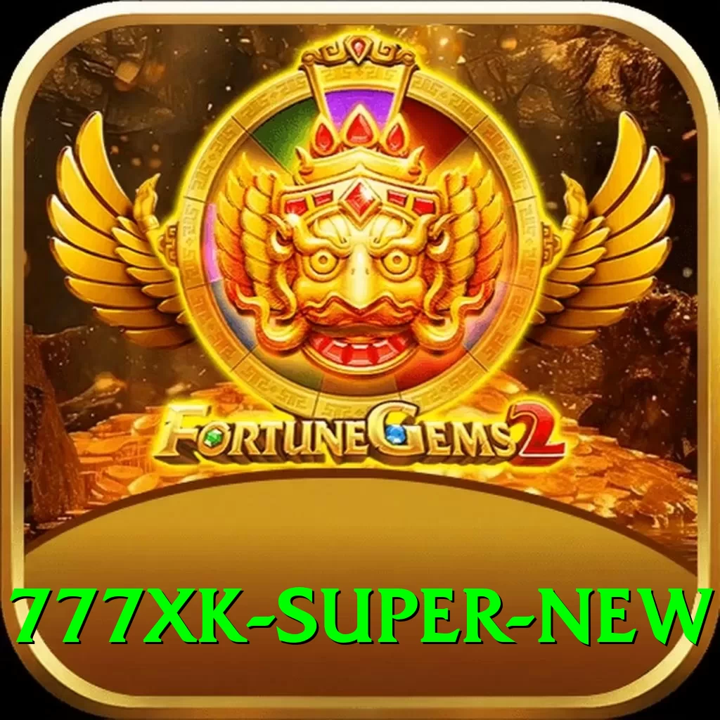 777xk Super New - 2