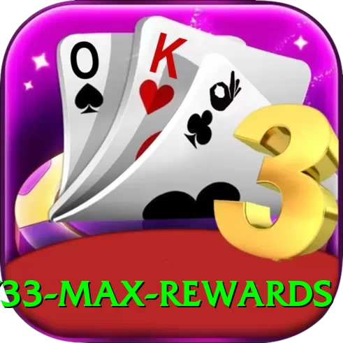 fly33 Max Rewards - 2