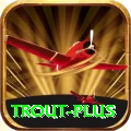 trout Royal PK v2.7.7